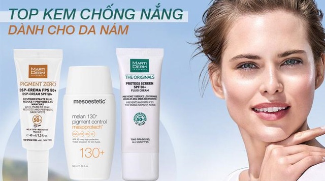 Top 10 kem chống nắng cho da nám được chuyên gia da liễu tin dùng - Ảnh 1.