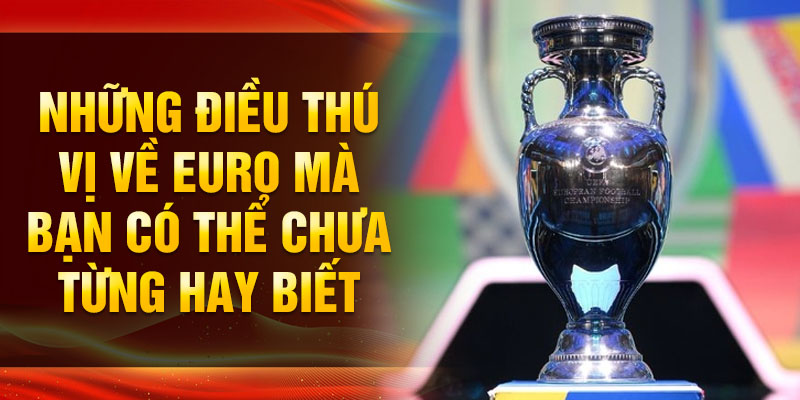 Giải Euro diễn ra hai hoặc ba năm một lần - Giải đấu lớn nhất châu Âu trên King33